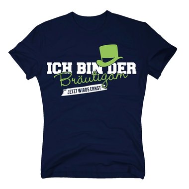 JGA Shirts Sprche - T-Shirt Herren - Ich bin der Brutigam, jetzt wirds ernst weiss-dunkelblau XXXL