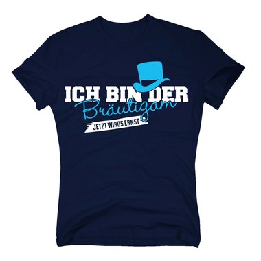 JGA Shirts Sprche - T-Shirt Herren - Ich bin der Brutigam, jetzt wirds ernst weiss-dunkelblau XXXL