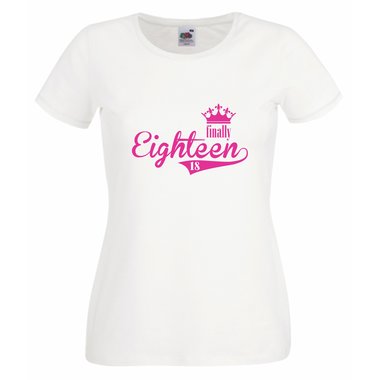 Damen T-Shirt - Finally Eighteen - Endlich 18 weisspink XXL