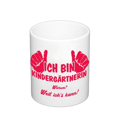 Kaffeebecher Ich bin Kindergrtnerin, weil ichs kann weiss-schwarz