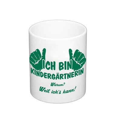 Kaffeebecher Ich bin Kindergrtnerin, weil ichs kann weiss-schwarz