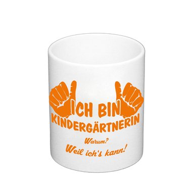 Kaffeebecher Ich bin Kindergrtnerin, weil ichs kann weiss-schwarz