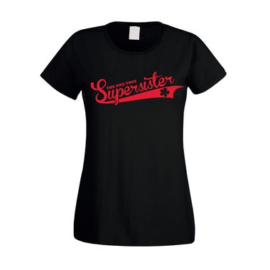 Damen T-Shirt - The one true Supersister
