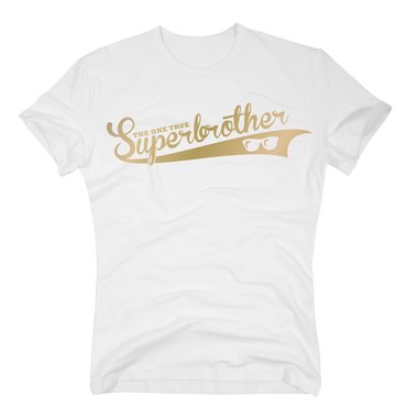 Geschenke fr Brder - Herren T-Shirt - The one true Superbrother