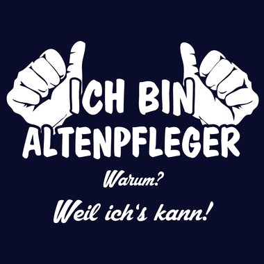 Altenpfleger T-Shirt Herren - Ich bin Altenpfleger, weil ichs kann weiss-schwarz 5XL