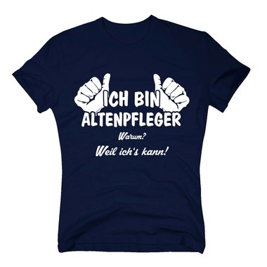 Altenpfleger T-Shirt Herren - Ich bin Altenpfleger, weil ichs kann weiss-schwarz 5XL