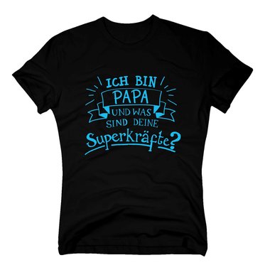 Herren T-Shirt - Ich bin Papa und was sind deine Superkrfte?