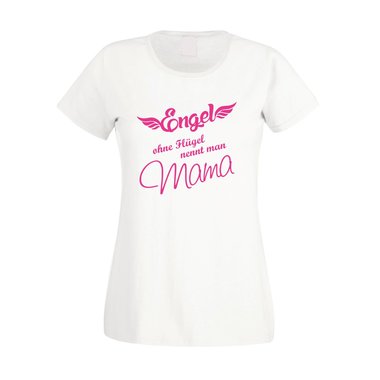 Damen T-Shirt - Engel ohne Flgel nennt man Mama