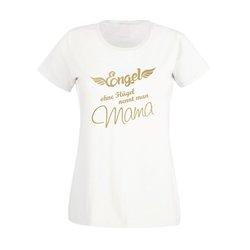 Damen T-Shirt - Engel ohne Flgel nennt man Mama